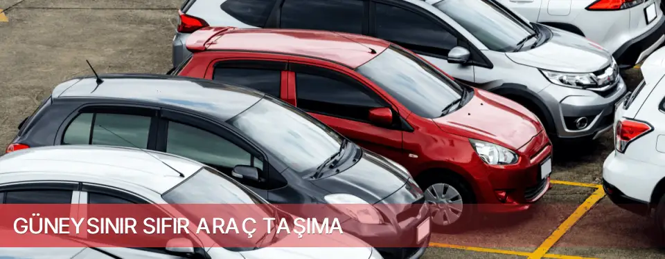 Güneysınır İlçemi Sıfır Araç Taşıma